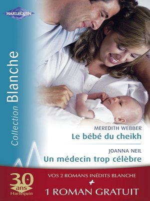 cover image of Le bébé du cheikh--Un médecin trop célèbre--Effets secondaires (Harlequin Blanche)